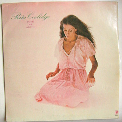 COOLIDGE,Rita - Love Me Again